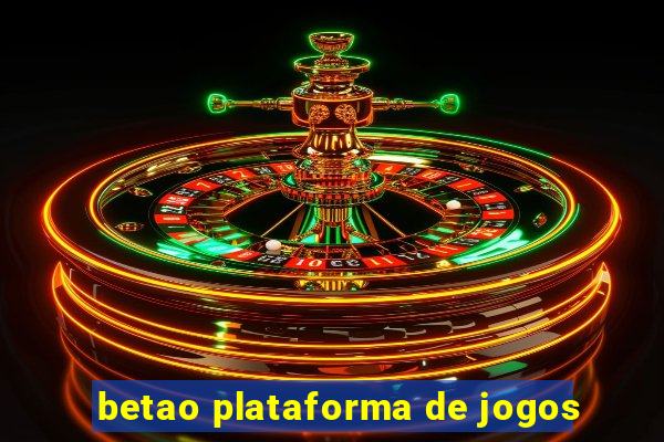 betao plataforma de jogos